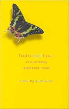 Truth and Love in a Sexually Disordered World cover image