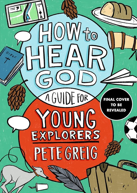 How to Hear God: A Guide for Young Explorers cover image