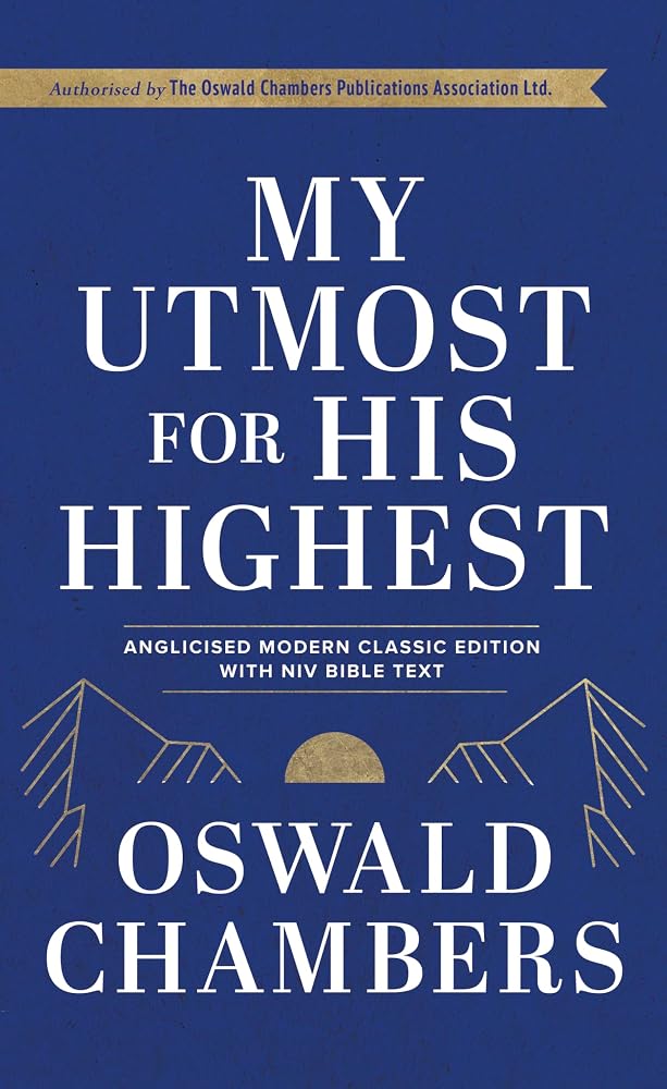 Hodder Stoughton My Utmost For His Highest Anglicised Modern Classic Edition with NIV Bible Text. cover image