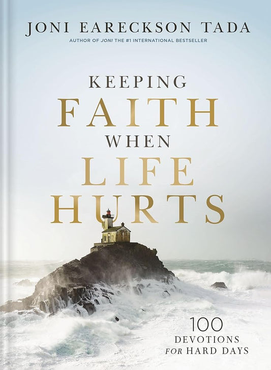 Keeping Faith When Life Hurts: 100 Devotions for Hard Days cover image