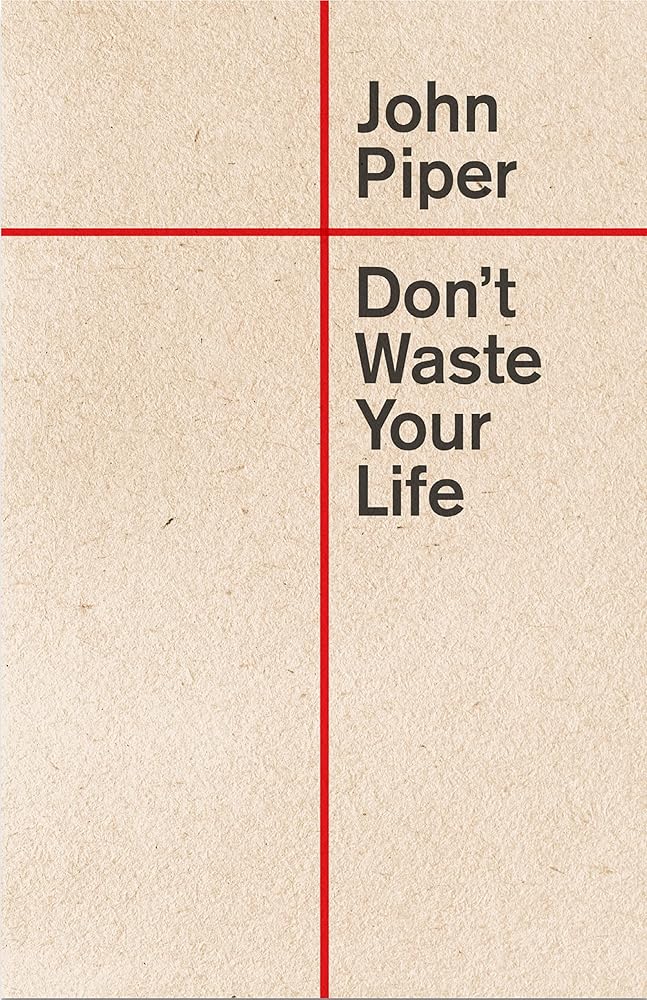 Don't Waste Your Life cover image