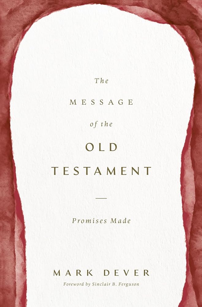 The Message of the Old Testament: Promises Made cover image