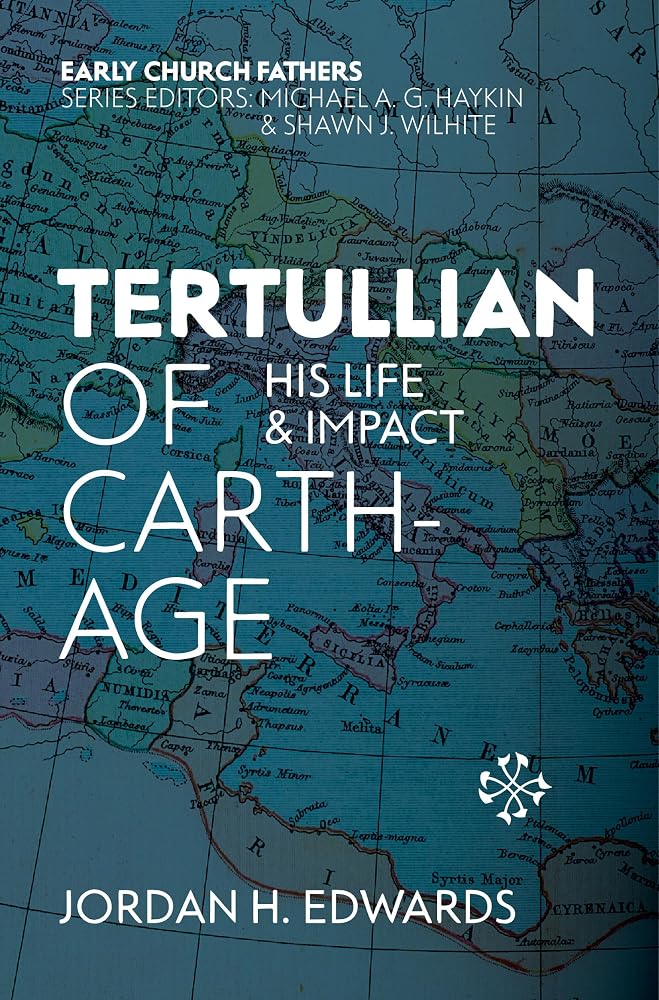 Tertullian of Carthage: His Life and Impact cover image