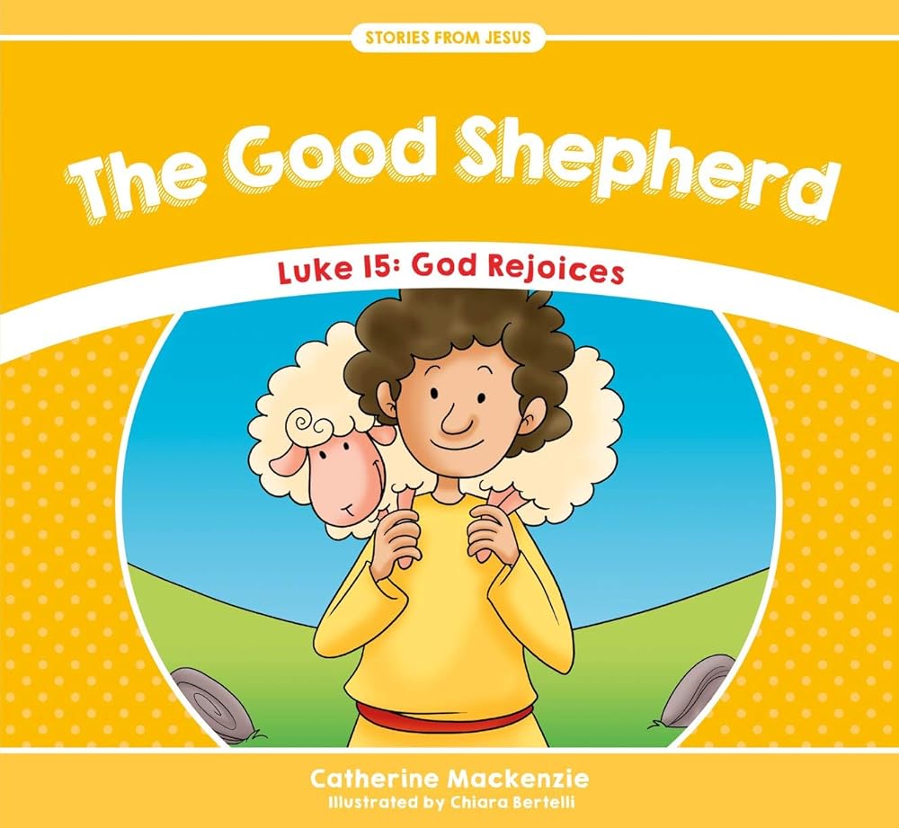 The Good Shepherd: Luke 15: God Rejoices (Stories from Jesus) cover image