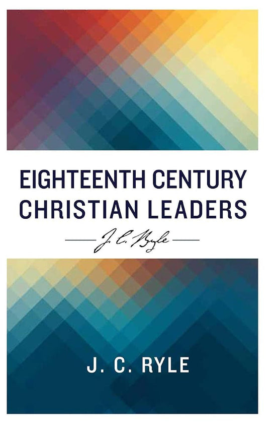 Eighteenth Century Christian Leaders (In modern English) cover image