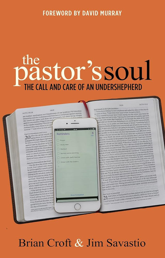 The Pastor's Soul: The Call and Care of an Undershepherd cover image