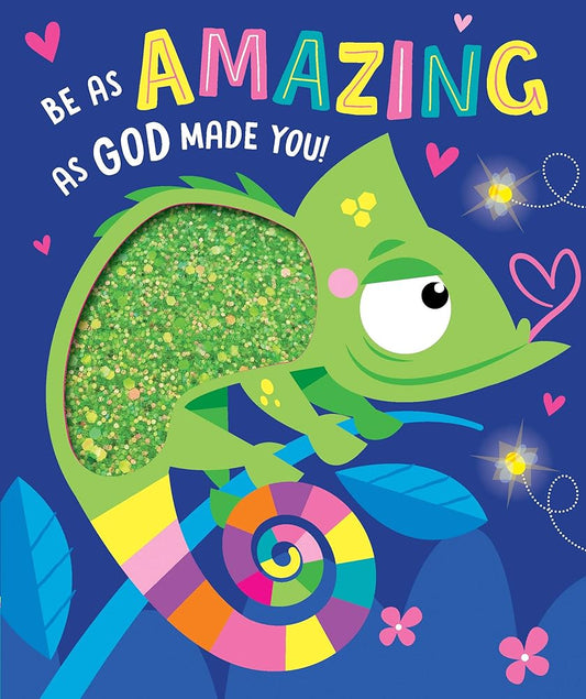 Be as Amazing as God Made You (Board Book) - Fun Touch and Feel Sections, Perfect Gift Idea cover image