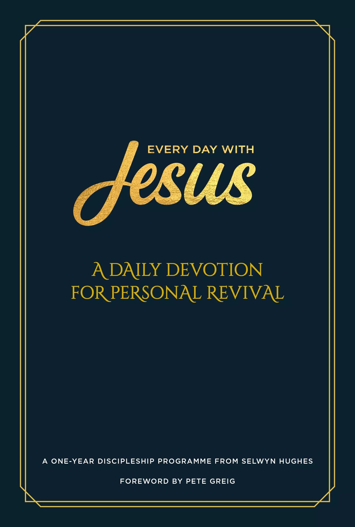 Every Day With Jesus One Year Devotional by Selwyn Hughes