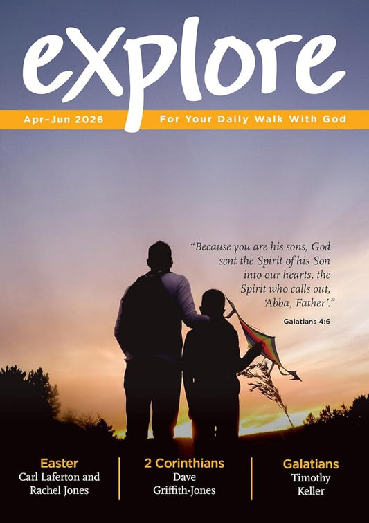 Explore: Apr-jun 2026: for Your Daily Walk With God cover image