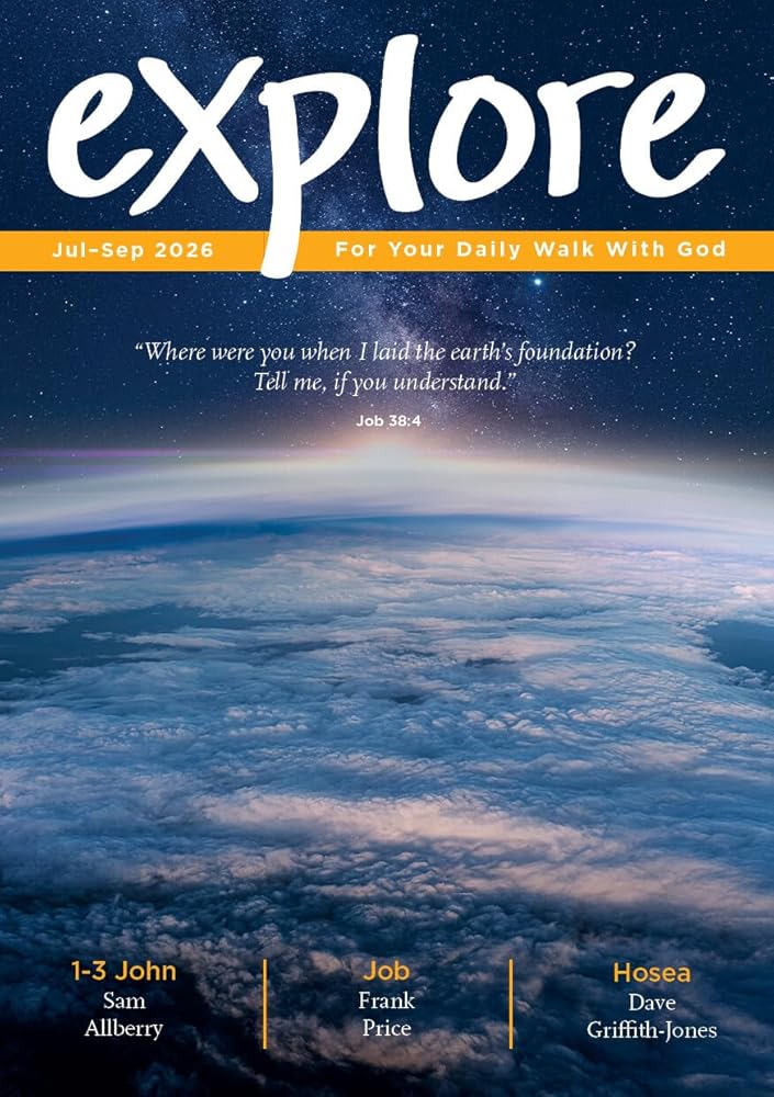 Explore (Jul-sep 2026): For Your Daily Walk With God cover image