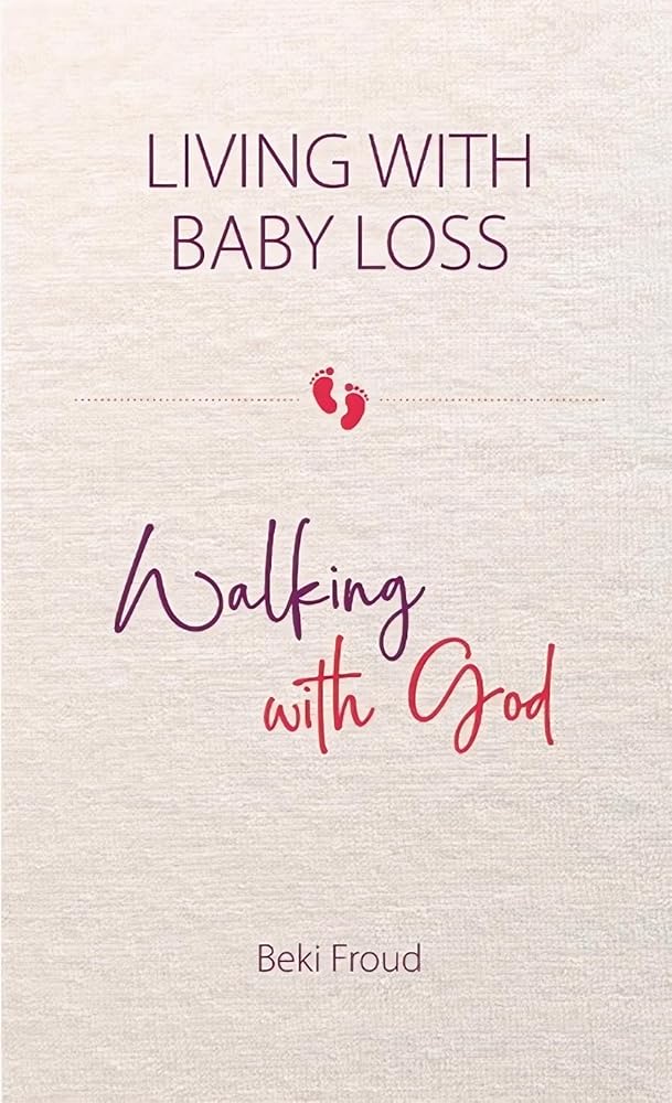 Living with Baby Loss, Walking with God cover image