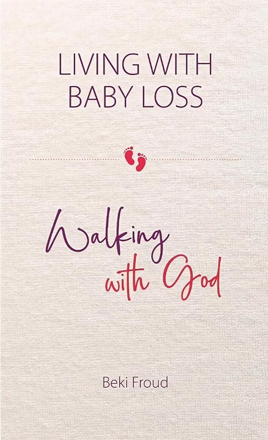 Living with Baby Loss, Walking with God cover image