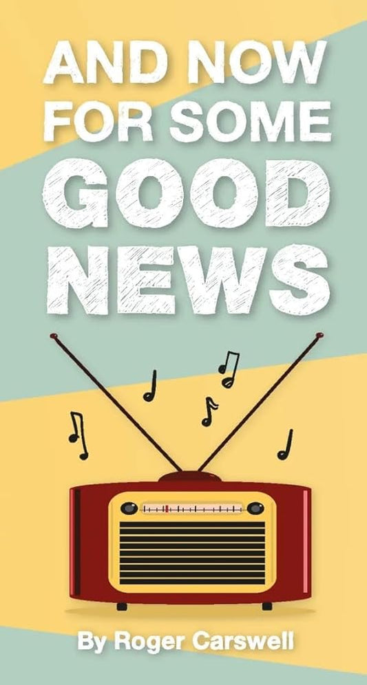 And Now For Some Good News : Pack of 50 Tracts [New Ed] (Evangelistic tracts) cover image