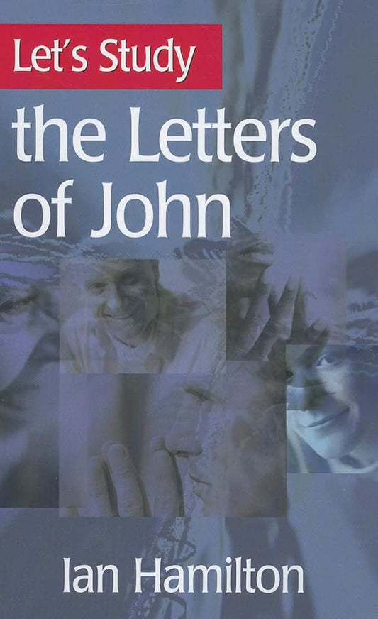 The Letters of John (Let's Study) cover image