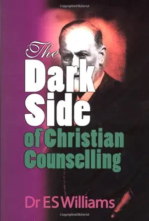 The Dark Side of Christian Counselling cover image