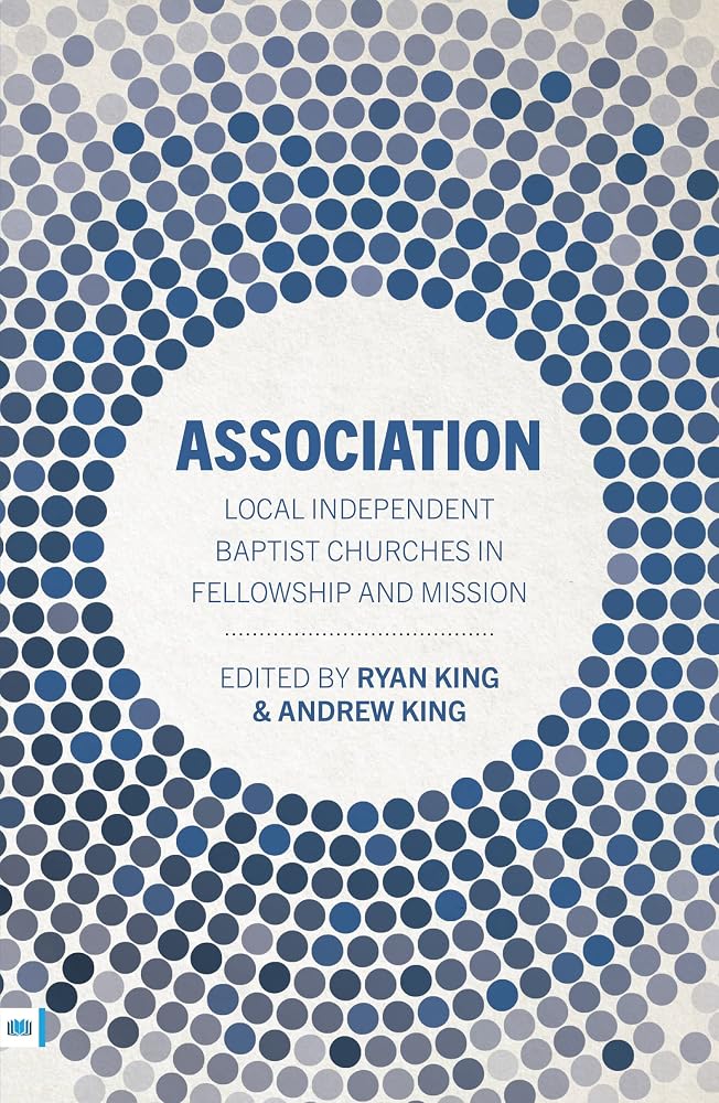 Association: Local Independent Baptist Churches in Fellowship and Mission cover image