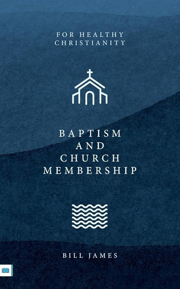 Baptism and Church Membership cover image
