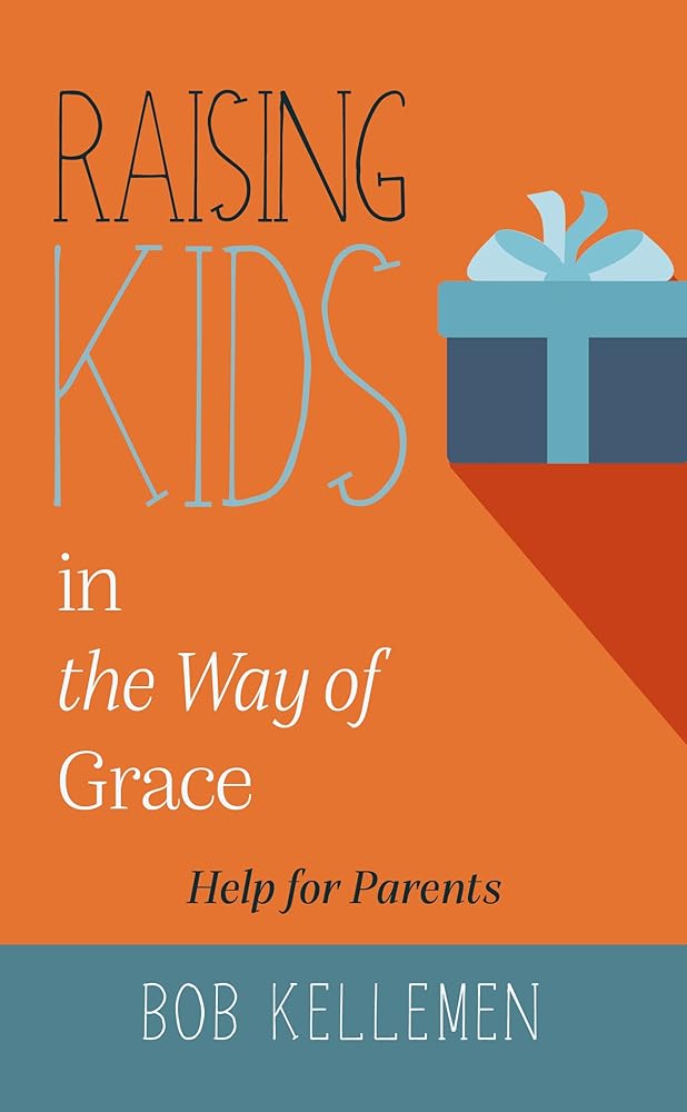 Raising Kids in the Way of Grace cover image