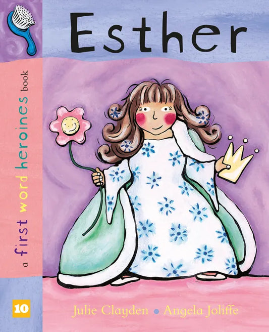 Esther
First Word Heroines
Board Book