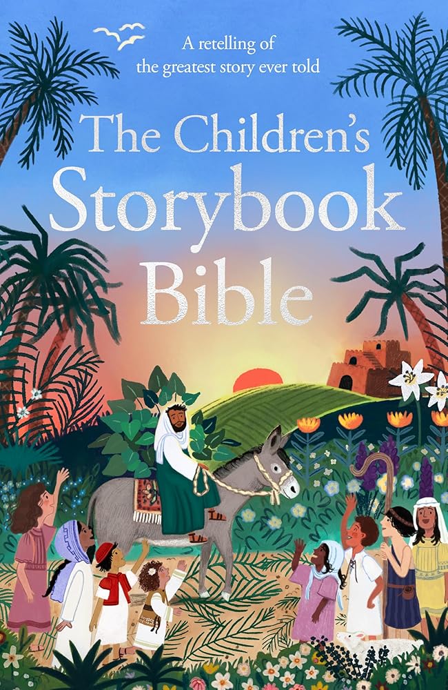 The Children's Storybook Bible: A retelling of the greatest story ever told cover image