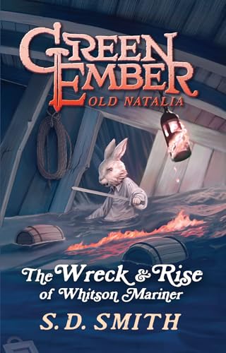 The Wreck & Rise of Whitson Mariner (Book II) : Green Ember: Old Natalia cover image