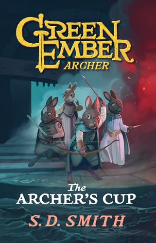 The Archer’s Cup (Book III) : Green Ember: Archer cover image