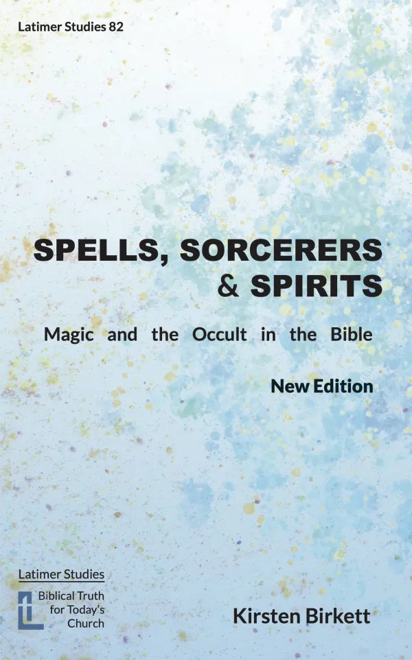 Spells, Sorcerers, and Spirits (New Edition)