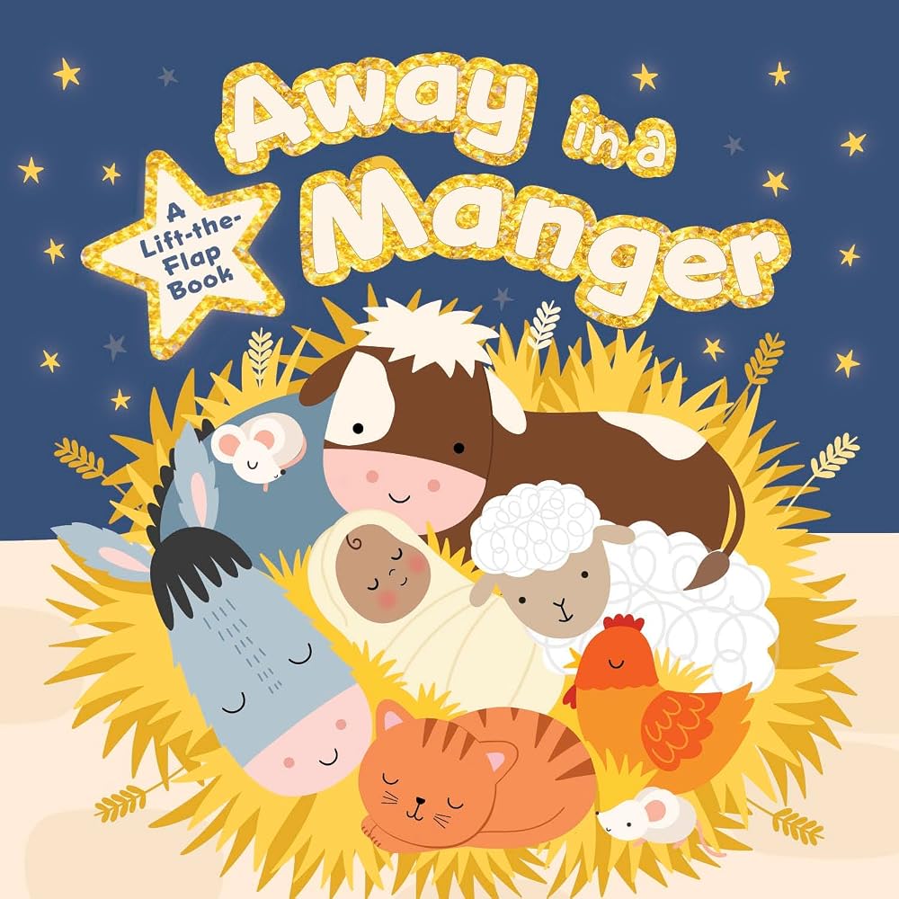 Away in a Manger: A Lift-the-Flap Board Book cover image