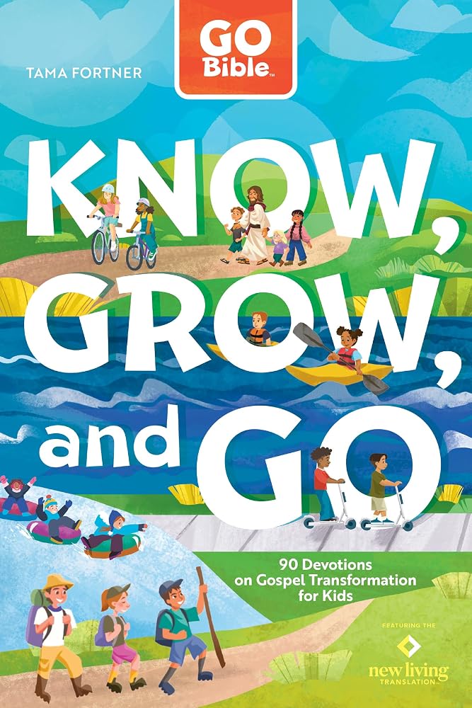 GO Bible Know, Grow, and Go: 90 Devotions on Gospel Transformation for Kids cover image
