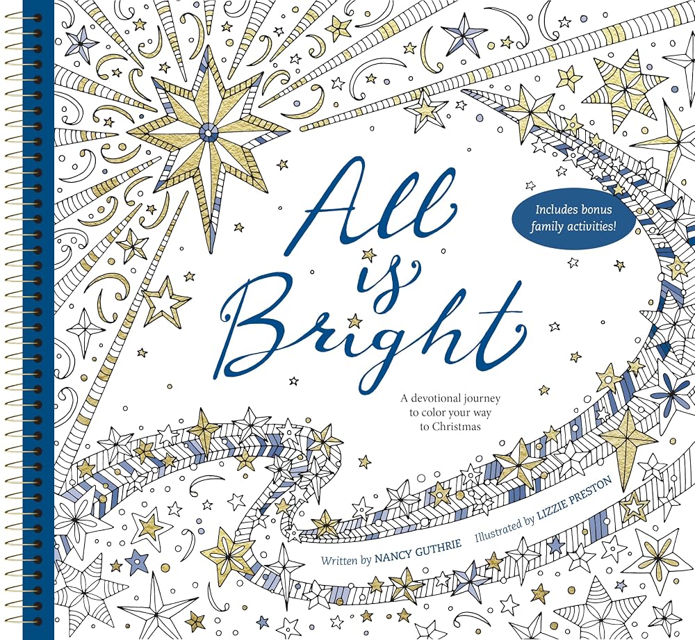 All Is Bright: A Devotional Journey to Color Your Way to Christmas cover image