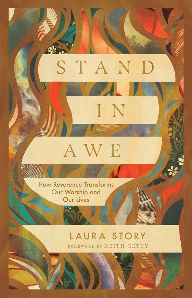 Stand in Awe: How Reverence Transforms Our Worship and Our Lives cover image