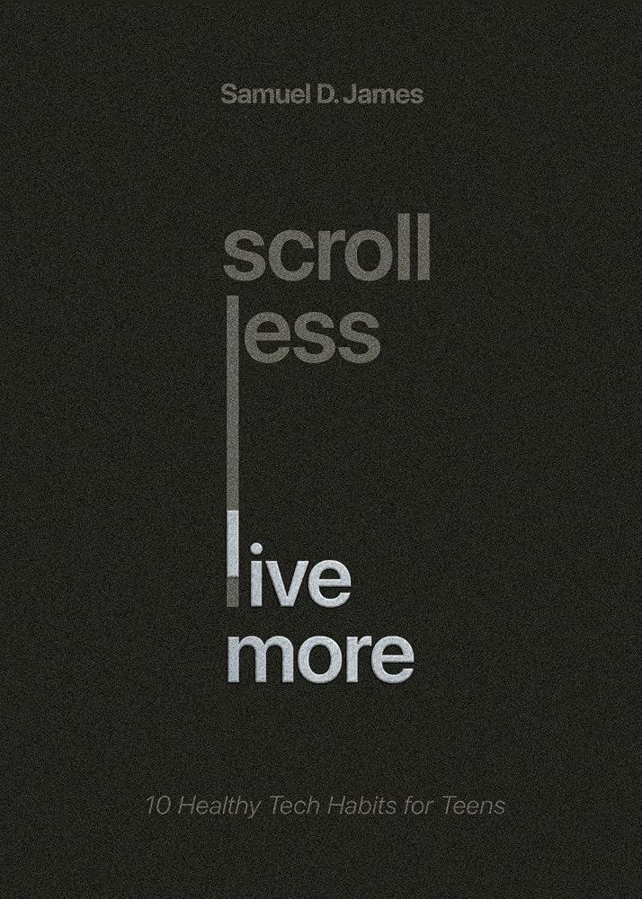 Scroll Less, Live More: 10 Healthy Tech Habits for Teens cover image