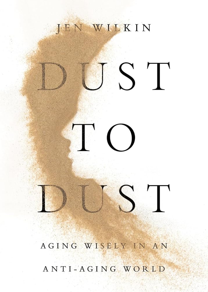 Dust to Dust: Aging Wisely in an Anti-Aging World cover image