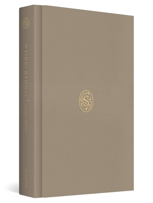 The Sing! Hymnal, Personal Edition: A Treasury of 200 Hymns for Worship and Reflection (Hardcover) cover image