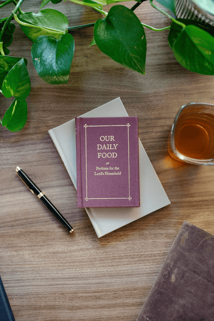 Our Daily Food or Portions for the Lord's Household