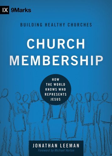 Church Membership - How the World Knows Who Represents Jesus