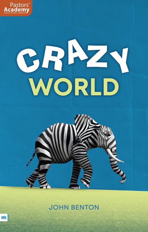 CRAZY WORLD. John Benton