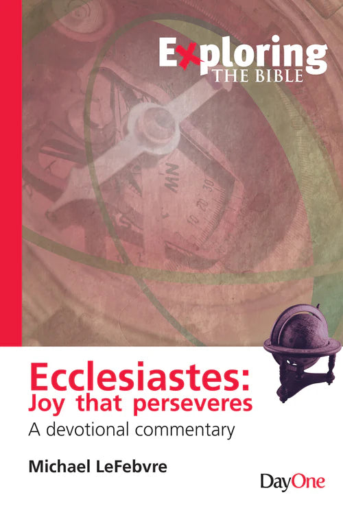 Ecclesiastes: Joy that perseveres