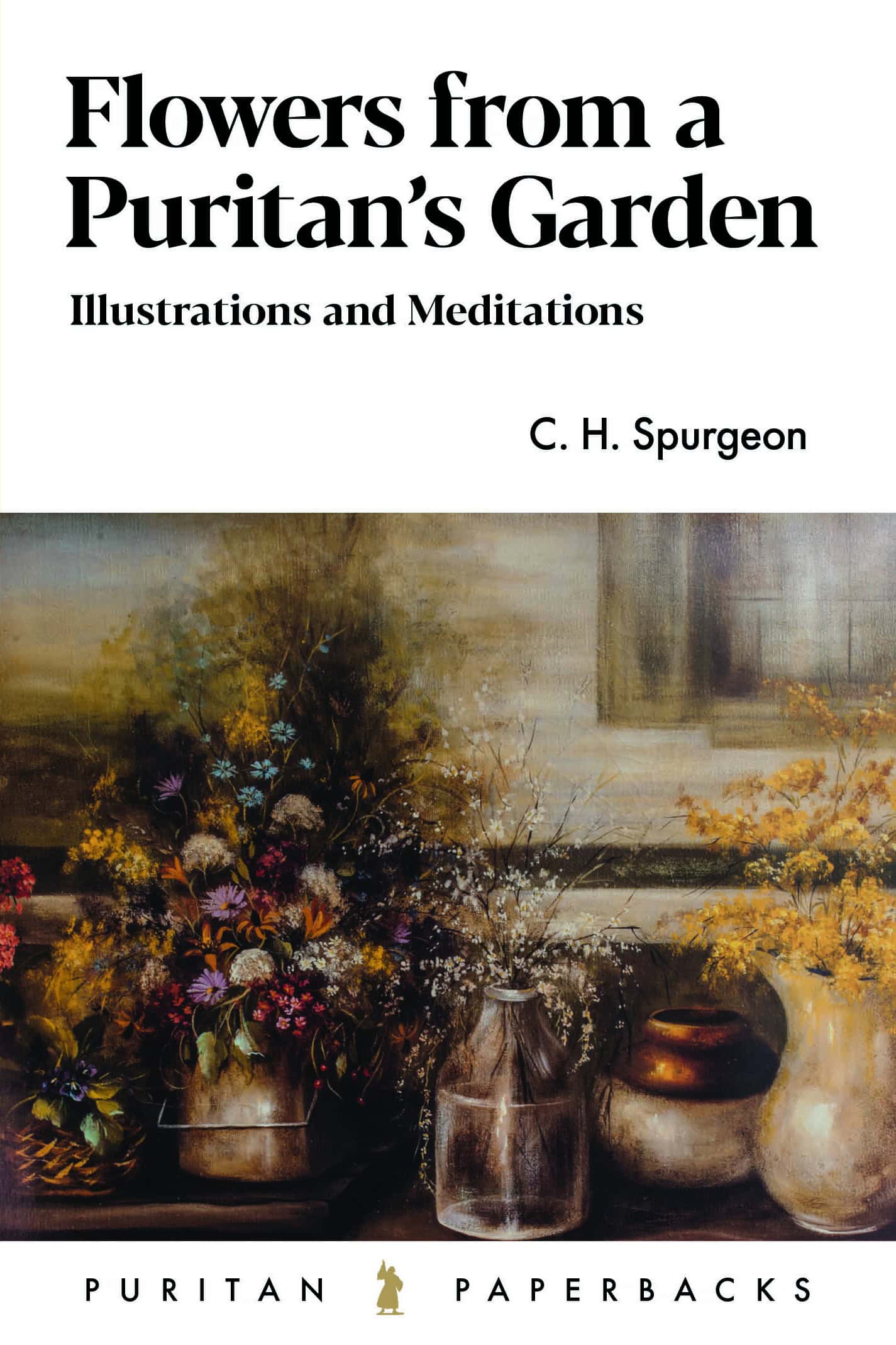 Flowers From a Puritan’s Garden