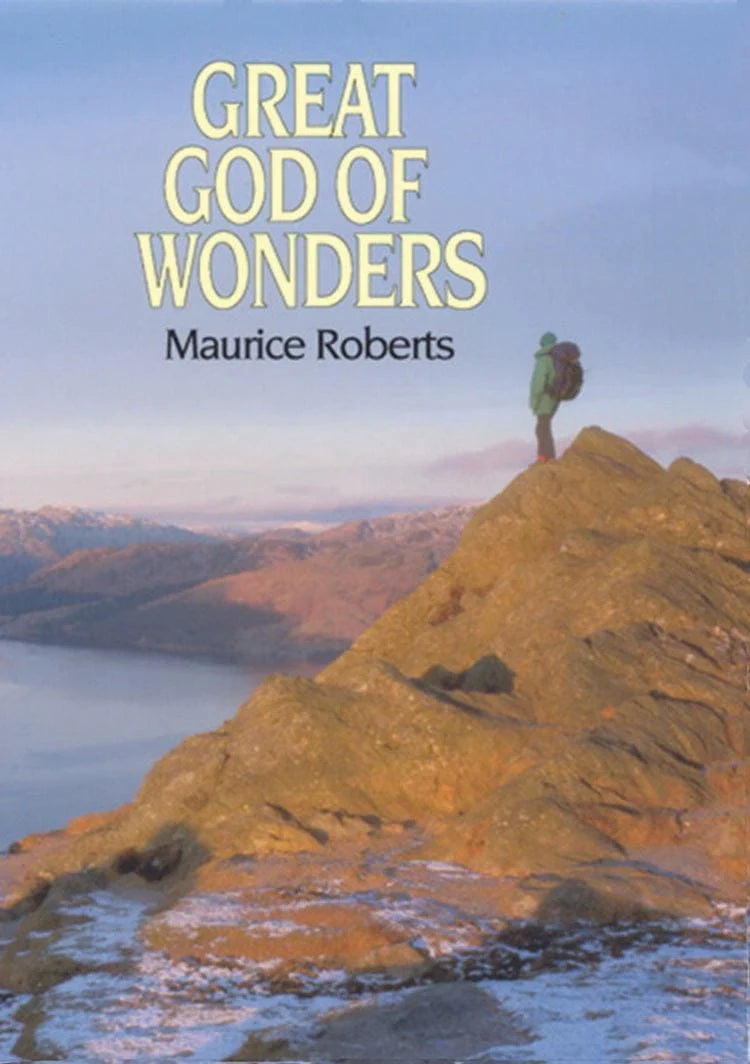 Great God of Wonders: The Life of Grace and the Hope of Glory