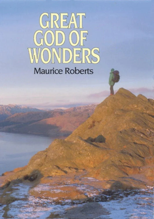 Great God of Wonders: The Life of Grace and the Hope of Glory