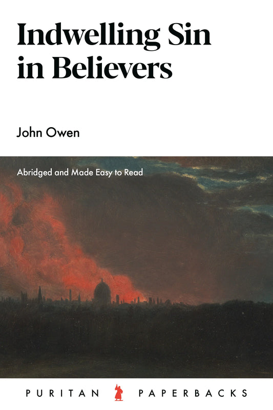 Indwelling Sin in Believers