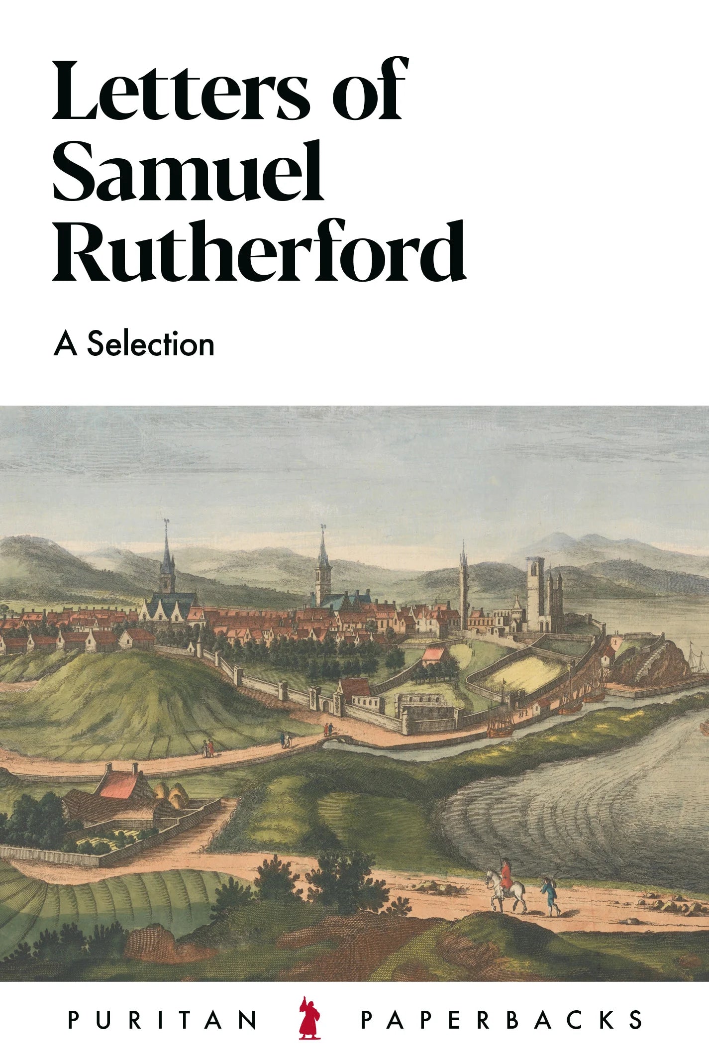 Letters of Samuel Rutherford – Christian Books