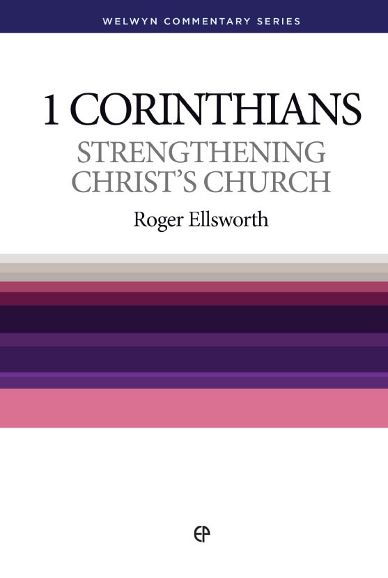 1 Corinthians - Strengthening Christ's Church