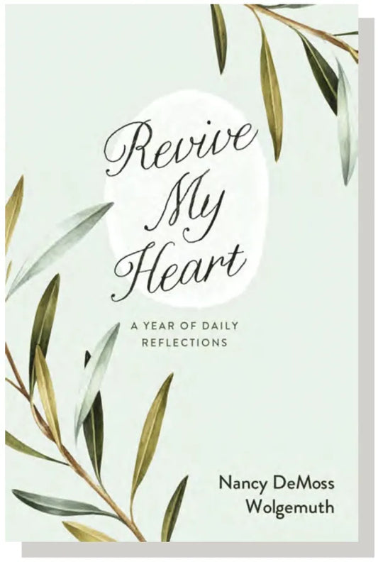 Revive my Heart A Year of Daily Reflections