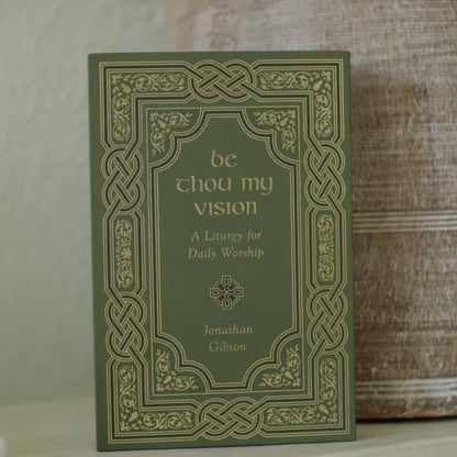 Be Thou My Vision