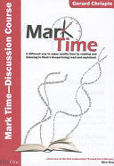 Mark Time - A Different Way to Enjoy Discussing Mark's Gospel, Helped by Mark Time (the Book and the Audio 4 CD Set)