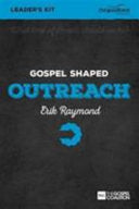 Gospel Shaped Outreach - Leader's Kit - The Gospel Coalition Curriculum