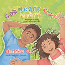 God Hears Your Heart - Helping Kids Pray about Hard Emotions