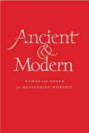 Ancient and Modern Words Edition - Hymns and Songs for Refreshing Worship